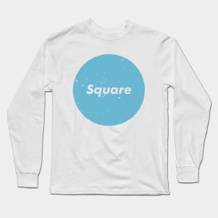 The word square has lost all meaning (Blue) Long Sleeve T-Shirt